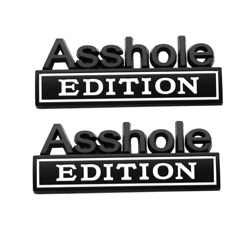 2 Pack Ass hole Edition Emblems 3D Front Hood Side Metal Auto Badge,Black&White