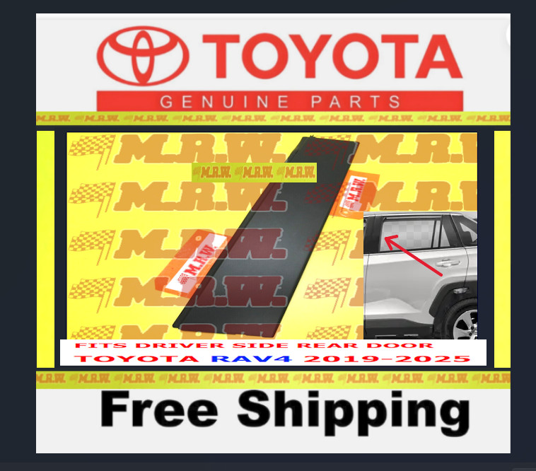 19-25 TOYOTA RAV4 for DOOR MOLDING WINDOW TRIM COVER Driver side Rear BACK DOOR