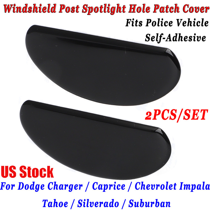 For Chevrolet Impala Caprice Police Windshield Post Spotlight Hole Patch Cover
