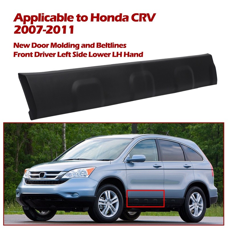 Front Driver Left Side Lower Door Molding and Beltlines For 2007-2011 HONDA CR-V