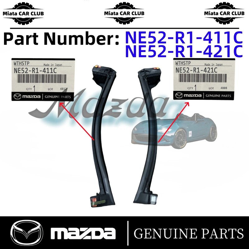 Mazda MX-5 Miata 2007-2015 Soft Top Weatherstrip Sets NE52-R1-421 NE52-R1-411