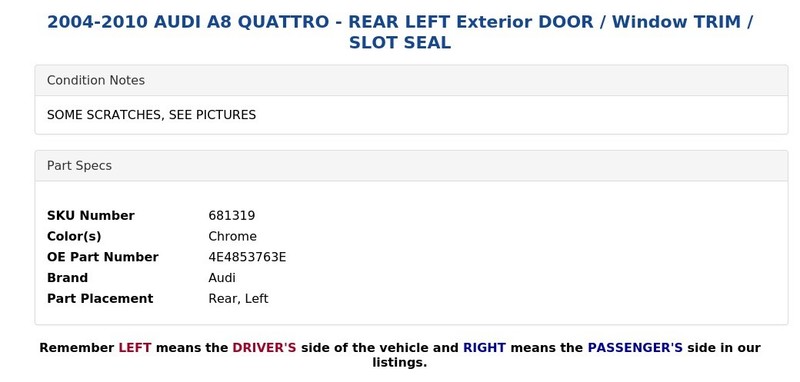 2004-2010 AUDI A8 QUATTRO - REAR LEFT Exterior DOOR / Window TRIM / SLOT SEAL gallery